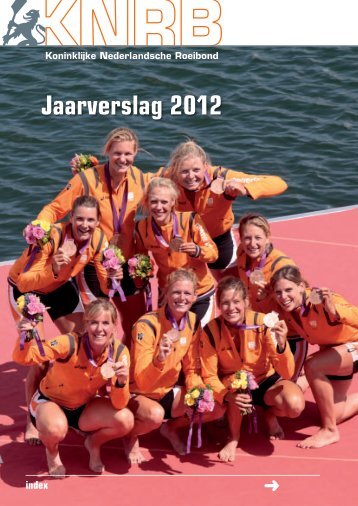 Jaarverslag 2012 - Koninklijke Nederlandsche Roeibond