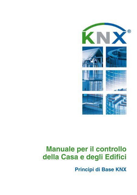 Manuale per il controllo della Casa e degli Edifici - KNX