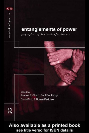 _Staging\PDF\Entanglements of Power Geographies of Domination & Resistanc