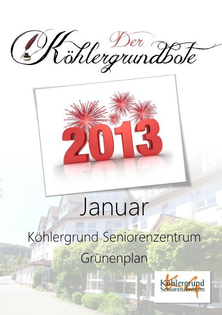 Ausgabe: Januar 2013 - KÃ¶hlergrund Seniorenzentrum