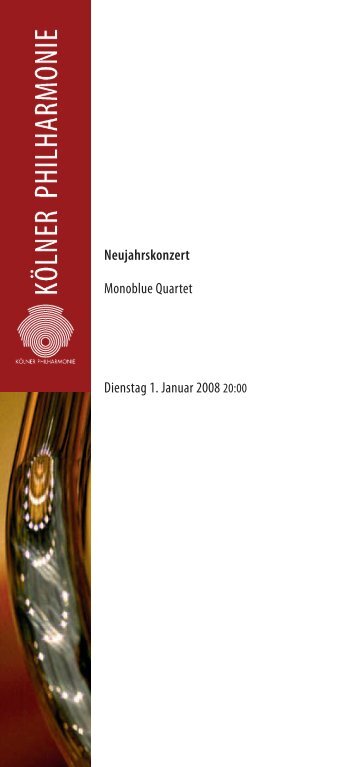 Neujahrskonzert Monoblue Quartet Dienstag 1. Januar 2008 20:00