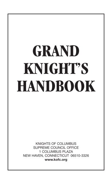 Grand Knight's Handbook - Knights of Columbus, Supreme Council