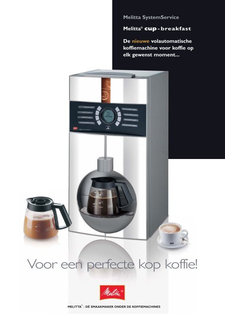 Melitta Cup Breakfast brochure - Koffieautomaat.nl