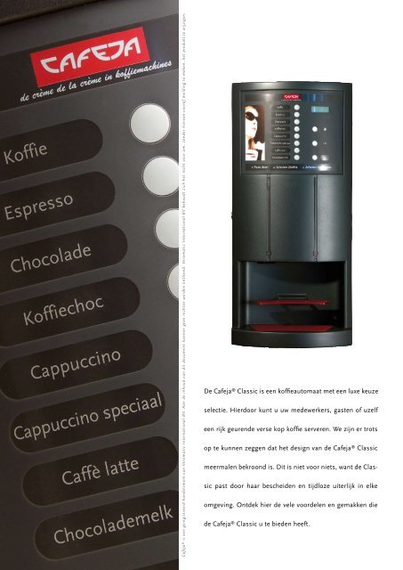 De CafejaÂ® Classic is een koffieautomaat met ... - Koffieautomaat.nl