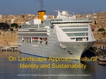 On Landscape Approach, Cultural Identity and Sustainability