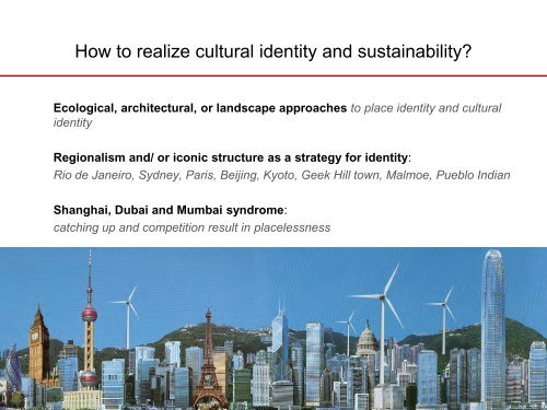 On Landscape Approach, Cultural Identity and Sustainability