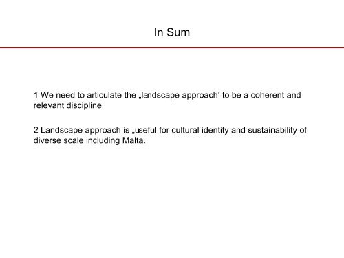 On Landscape Approach, Cultural Identity and Sustainability