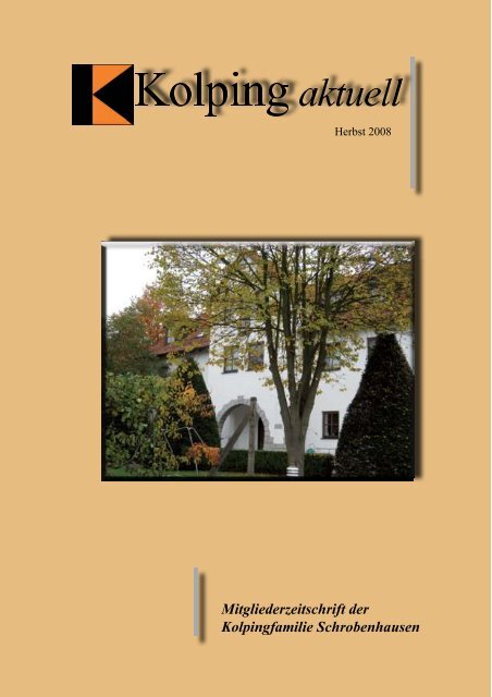 Mitgliederzeitschrift der Kolpingfamilie Schrobenhausen