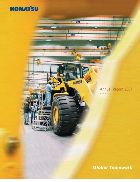 Annual Report 07 Komatsu