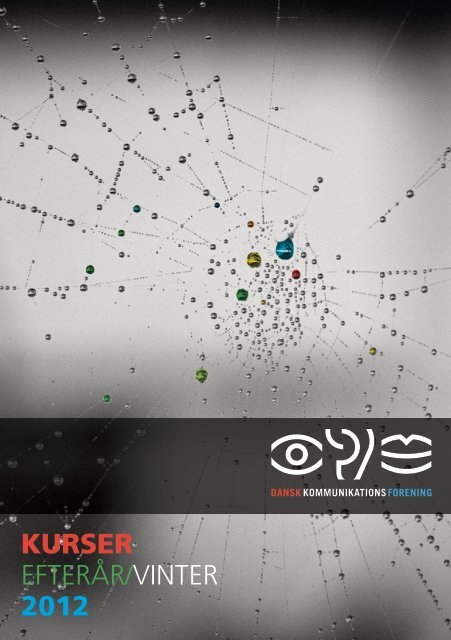 KURSER EFTERÃR/VINTER 2012 - Dansk Kommunikationsforening