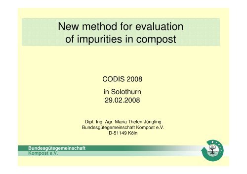 New method for evaluation of impurities in compost