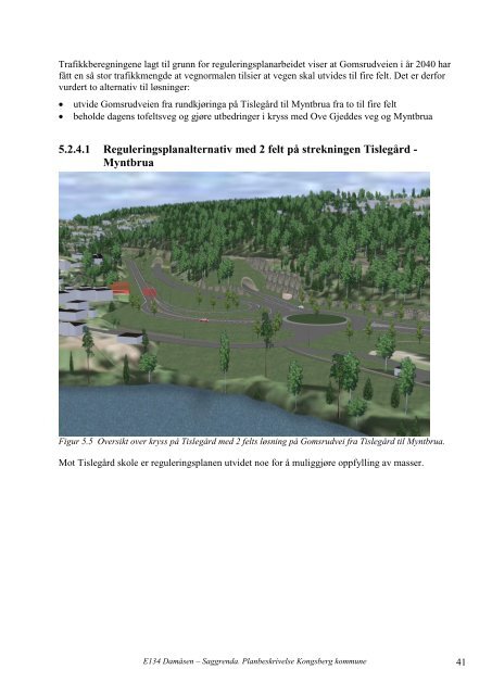 Planbeskrivelse E134 Damåsen - Saggrenda - Statens vegvesen