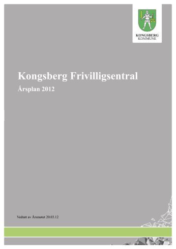 Kongsberg Frivilligsentral Årsplan 2012 - Kongsberg Kommune