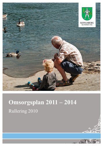 Omsorgsplan 2011-2014.pdf - Kongsberg Kommune