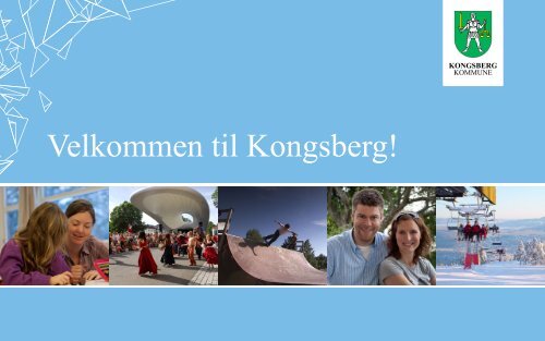 Velkommen til Kongsberg.pdf - Kongsberg Kommune