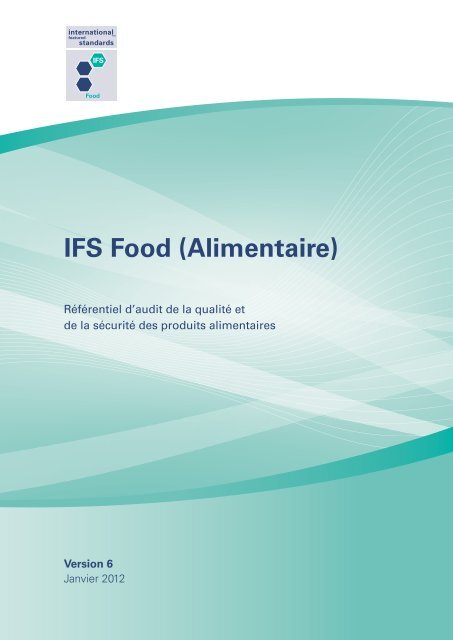 Télécharger le fichier IFS_Food_V6_fr.pdf - Agroalimentaire conseil