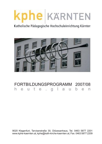 FORTBILDUNGSPROGRAMM 2007/08 h e u t e . g l a u b e n - KPHE