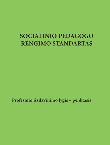 Socialinio pedagogo rengimo standartas - KvalifikacijÅ³ ir profesinio ...