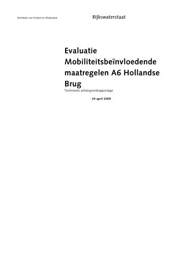 DVS 2009 - Evaluatie A6 Hollandse Brug Bijlagen - KpVV