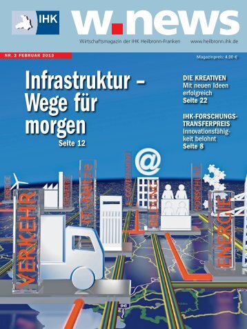 IHK-Jahresthema: Infrastruktur - Wege für morgen | w.news 02.2013
