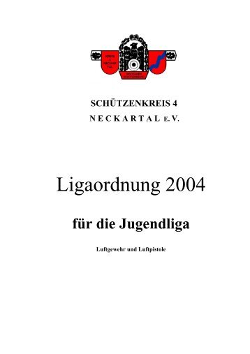 Ligaordnung 2004 - SportschÃ¼tzenverband Kreis 4 Neckartal