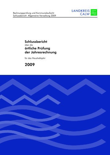 Schlussbericht Ã¶rtliche PrÃ¼fung der Jahresrechnung - Landkreis Calw