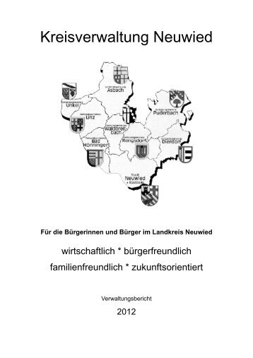 Verwaltungsbericht 2012 vorläufig fertig.pub - Landkreis Neuwied