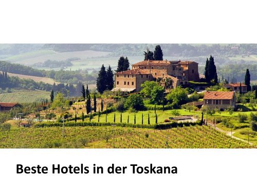 Beste Hotels in der Toskana