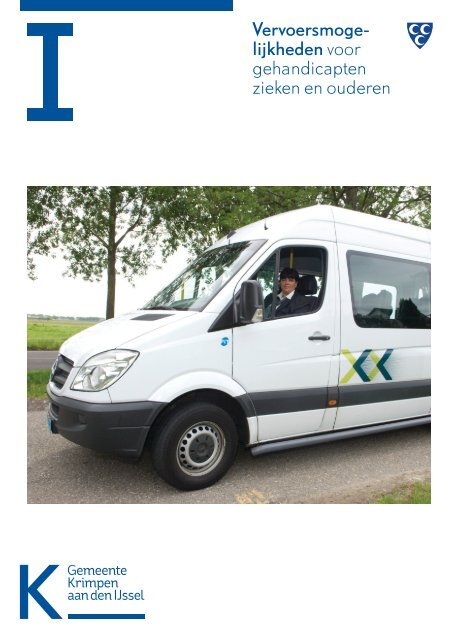 Vervoersmogelijkheden voor gehandicapten, zieken en ouderen in ...