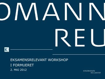 eksamensrelevant workshop i formueret - Kromann Reumert