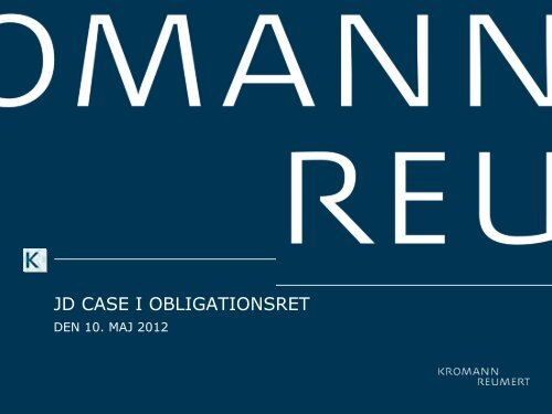 JD CASE I OBLIGATIONSRET - Kromann Reumert
