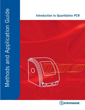 Introduction to Quantitative PCR methods and application guide