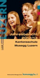 Jahresbericht Schuljahr 2012/13 - KS Musegg Luzern