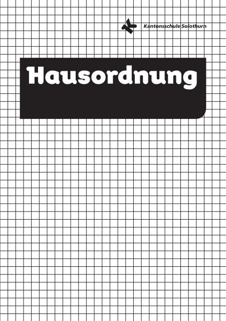 Hausordnung - Kantonsschule Solothurn