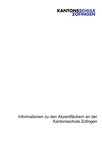 Broschuere_Akzentfae.. - Kantonsschule Zofingen