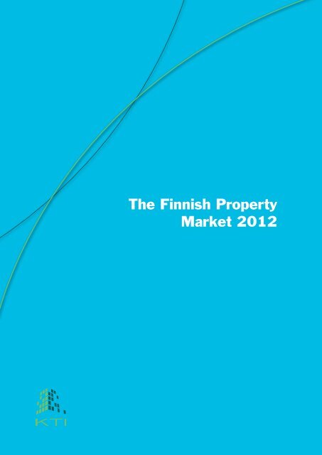 The Finnish Property Market 2012 - KTI