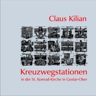 Kreuzweg Claus Kilian 1979 - KÃ¼nstlerseelsorge