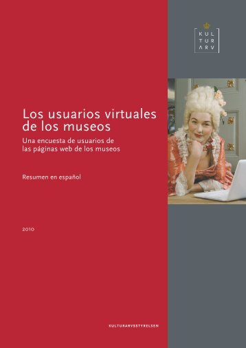 Los usuarios virtuales de los museos - Kulturstyrelsen