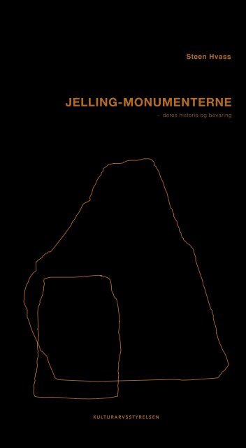 "Jelling-monumenterne - deres historie og bevaring" (pdf)