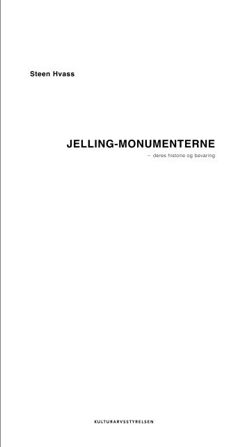 "Jelling-monumenterne - deres historie og bevaring" (pdf)