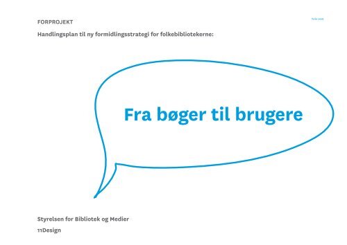 Rapporten 'Fra bÃ¸ger til brugere' - Kulturstyrelsen