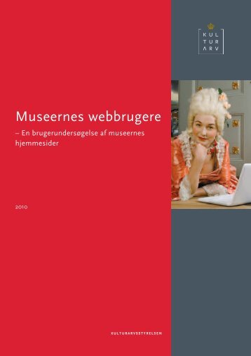 Museernes webbrugere - Kulturstyrelsen