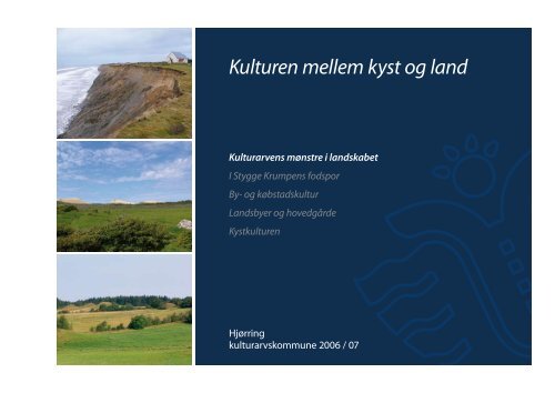 1. Kulturen mellem kyst og land - Kulturarvens mÃ¸nstre i landskabet.