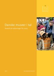 Danske museer i tal. Baseret pÃ¥ oplysninger fra 2009. - Kulturstyrelsen