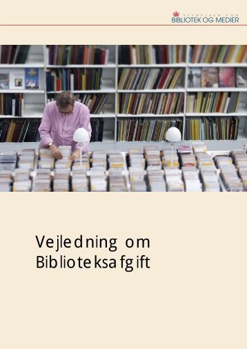 Vejledning om Biblioteksafgift - Kulturstyrelsen