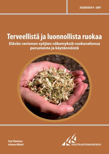 TerveellistÃ¤ ja luonnollista ruokaa - Kuluttajatutkimuskeskus