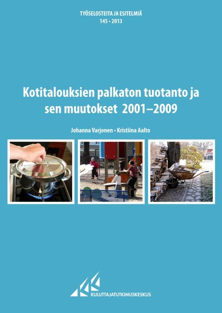 2013 145 tyoseloste kotitalouksien palkaton tuotanto