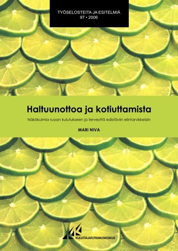 Haltuunottoa ja kotiuttamista - Kuluttajatutkimuskeskus