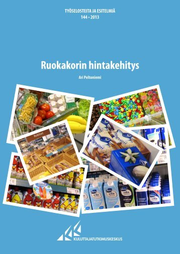 2013 144 tyoseloste ruokakorin hinta - Kuluttajatutkimuskeskus