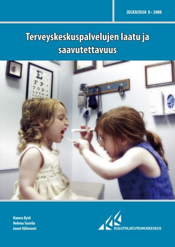 Terveyskeskuspalvelujen laatu ja saavutettavuus